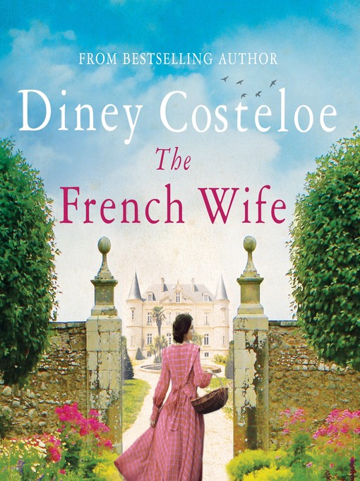 Title details for The French Wife by Diney Costeloe - Available